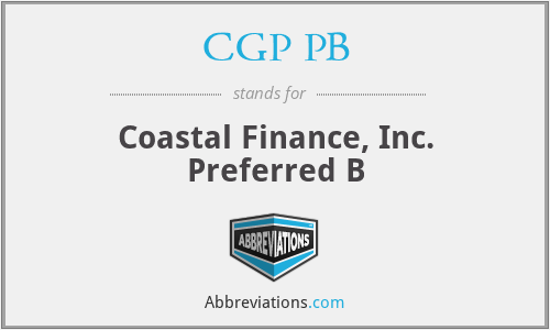 CGP PB - Coastal Finance, Inc. Preferred B